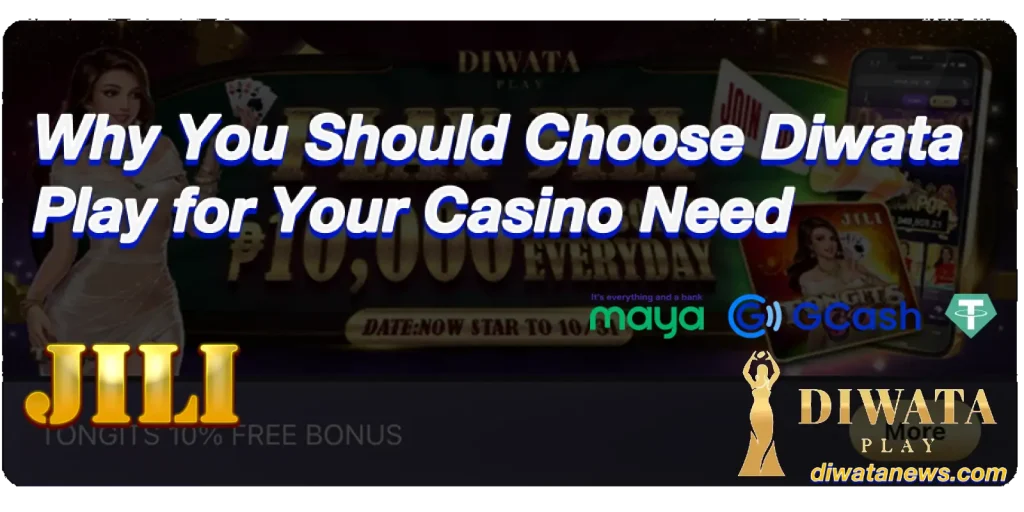 Why You Should Choose Diwata Play for Your Casino Need