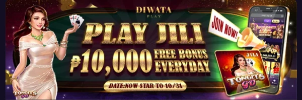 diwata play JILI 10000 free bonus everyday banner